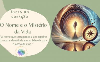 O NOME E O MISTÉRIO DA VIDA