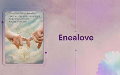 EneaLove – Autoconhecimento e relações com alma
