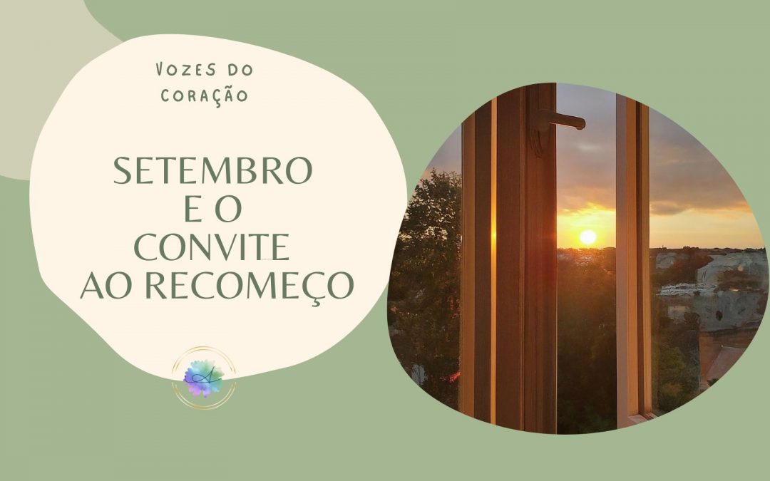 SETEMBRO E O CONVITE AO RECOMEÇO