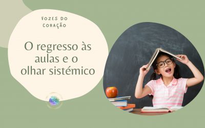 O REGRESSO ÀS AULAS E O OLHAR SISTÉMICO
