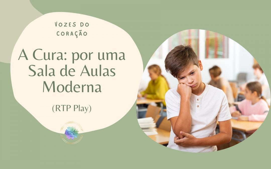 A Cura: por uma Sala de Aulas Moderna  