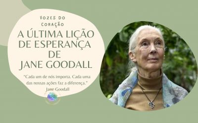 A ÚLTIMA LIÇÃO DE ESPERANÇA DE JANE GOODALL